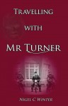 Travelling with Mr Turner